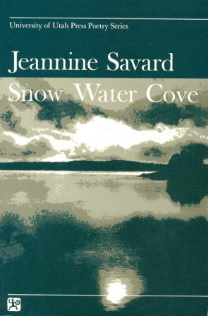 Snow Water Cove, poems by Jeannine Savard