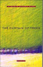 The Curtain of Trees/Alberto Rios
