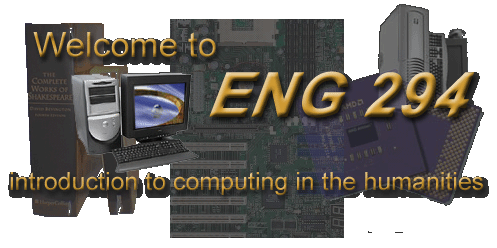 ENGLISH 294: Introduction to Computing in the Humanities