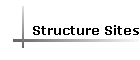 Structure Sites