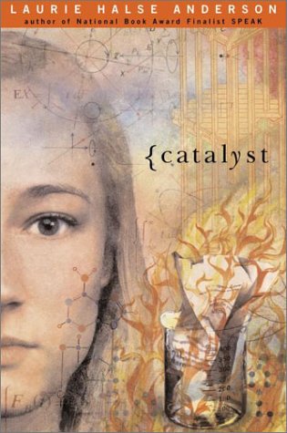 Catalyst, by Laurie Halse Anderson