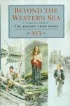Beyond the Western Sea, by Avi