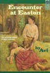Encounter at Easton, by Avi